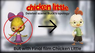 Chicken Little deleted scene Buck’s apology But with Final film Chicken Little [upl. by Ahsinna868]