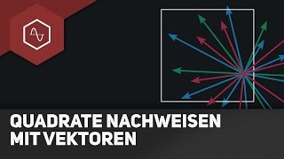 Quadrate nachweisen mit Vektoren  Vektorgeometrie [upl. by Acinod]