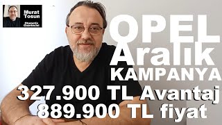 OPEL ARALIK 2023 KAMPANYASI AÇIKLANDI 0 km Opel modelleri için geçerli Opel kampanya indirim [upl. by Yor]