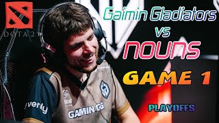 Gaimin Gladiators vs nouns  TI13 WINNERS PLAYOFFS BO3 GAME 1  THE INTERNATIONAL 2024 DOTA 2 [upl. by Salomi]