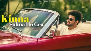 Inder Chahal  Kinna Sohna Ho Gea  New Punjabi Songs 2024  Latest Punjabi Song  Official Video [upl. by Wilber]