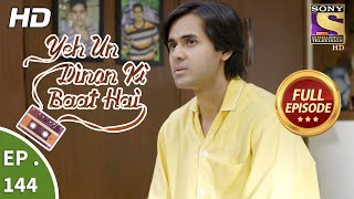 Yeh Un Dinon Ki Baat Hai  Ep 144  Full Episode  23rd March 2018 [upl. by Berga]