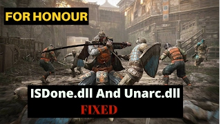 For Honor  ISDonedll and Unarcdll FIXED For All Games [upl. by Malvin]