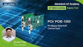 IoT Academy Features and advantages of PCBased EtherCAT Control Card  PCIPCIE1203 Advantech [upl. by Elliot]