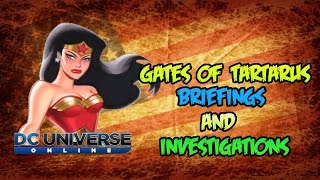 DC Universe Online Gates Of Tartarus Briefings And Investigations [upl. by Ella659]