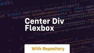 center div flexbox [upl. by Anielram752]