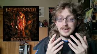 Meshuggah  Immutable Album Review [upl. by Wolfgang]