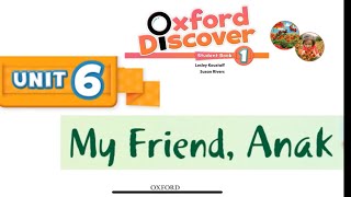 Oxford Discover Book 1  Unit 6 My friend Anak Listening [upl. by Nnaillek]