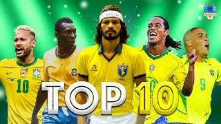 Top 10 Brazilian Legends ● Ronaldinho ● Socrates ● Neymar Jr ● Pelé ● Ronaldo amp More [upl. by Felicia]