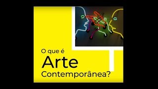 O que é Arte Contemporânea [upl. by Fagan]