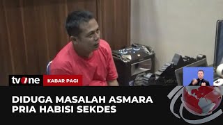 Pelaku Pembunuh Sekdes di Tuban Ditangkap  Kabar Pagi tvOne [upl. by Eldrida]