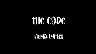 The Code  Nemo Lyrics • thecode nemo lyrics [upl. by Adaven]