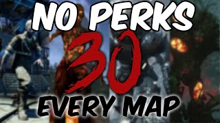 Can I Get ROUND 30 On EVERY ZOMBIES MAP WITHOUT PERKS COD ZOMBIES WAWCW [upl. by Akalam]