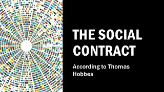 The Social Contract Theory of Thomas Hobbes [upl. by Llennhoj]