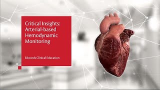 Critical Insights Arterial Based Hemodynamic Monitoring [upl. by Colyer]