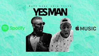 Nate Rose amp Sober  Yes Man Audio [upl. by Ennaer]