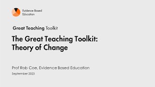 The Great Teaching Toolkit Theory of Change [upl. by Erual229]