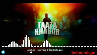 Taaza khabar bgm  Epic intro  bhuvan bham vines bgm  background music [upl. by Aterg658]