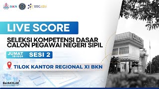 LIVE SCORE SKD CPNS  TILOK KANREG XI BKN MANADO  SESI 2  JUMAT 18 OKTOBER 2024 [upl. by Ajnat]