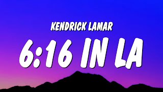 Kendrick Lamar  616 in LA Lyrics Drake Diss [upl. by Woolley]