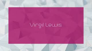 Virgil Lewis  appearance [upl. by Akiner402]