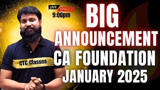 BIG ANNOUNCEMENT For CA Foundation JANUARY 2025 ATTEMPT Students ctcclasses cafoundationjan2025 [upl. by Pizor]