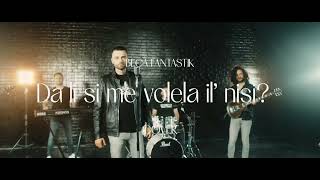 BECA FANTASTIK  DA LI SI ME VOLELA IL NISI OFFICIAL VIDEO [upl. by Piks]