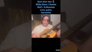 HowlinWolf BackdoorMan WillieDixon bluesguitar harmonica UrbanBlues bluesharmonica TheDoors [upl. by Koetke184]