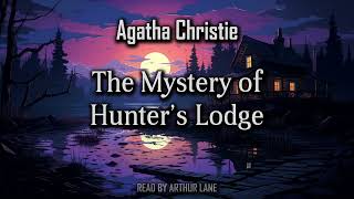 The Mystery of Hunter’s Lodge  Poirot Investigates 4  Audiobook [upl. by Hacissej]