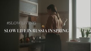 Vlog Slow life in Russia in spring  Cleaning  Cooking [upl. by Lzeil]