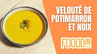 Velouté de POTIMARRON ET NOIX  Recette maison facile et gourmande [upl. by Sirahc499]