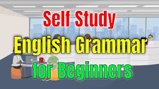 Self Study English Grammar for Beginners ★ Basic English Grammar ★ Level 2 False Beginner ✔ [upl. by Rorrys]