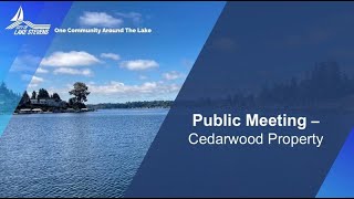 Public MeetingCedarwood Property [upl. by Akoyin]