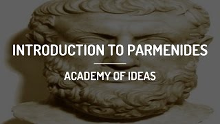 Introduction to Parmenides [upl. by Fesoj]