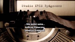 Nie jesteś sama  Andrzej Piaseczny i Seweryn Krajewski Studio KRIS Bydgoszcz [upl. by Tahpos]