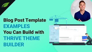 Blog Post Template Examples You Can Build With Thrive Theme Builder [upl. by Jammal]