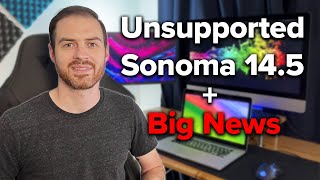 Updating to macOS Sonoma 145 on Unsupported Macs  Support for Older Macs [upl. by Llednek813]