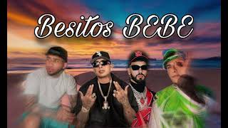 Anuel AA x Ñengo Flow x El Perla x Bryant Myers  Besitos BEBE [upl. by Berlauda]