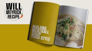 Will Meyrick Recipe  Indonesia  Bakso Malang Tugu Style Malang Meatball Soup [upl. by Rohpotsirhc]