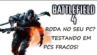 BF4 EM VARIOS PCS E PLACAS DE VIDEO FRACAS [upl. by Dorcas]