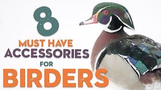 8 MUST HAVE Accessories for BIRDING [upl. by Sorenson34]