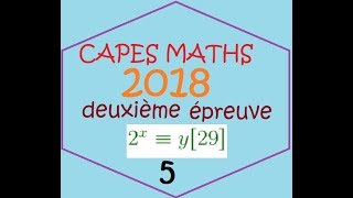 CAPES MATH ecrit 2018 2ieme epreuve B X 2xy [upl. by Yerdna]