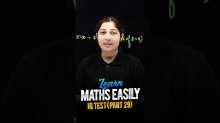 Learn Maths Easily 😍  Maths IQ Test Part 29 maths ytshorts magnetbrains [upl. by Yeneffit]