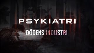 Psykiatri Dödens Industri [upl. by Nyleuqaj564]