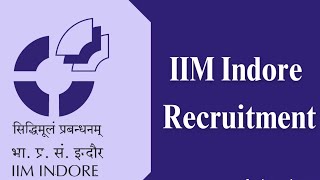 IIM Indore recruitment 2024  CA  CMA [upl. by Llerrot]