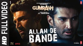 Allah De Bande Full Video Gumraah  Aditya RK Mrunal Vedika  Mithoon Jubin Nautiyal Aaman T [upl. by Jonathon]