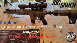 Vous vouliez un truc de dingue voila  CARABINE SIG SAUER MCX VIRTUS PCP 55mm 17 joules semiauto [upl. by Aver912]