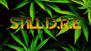 Dr Dre  Still DRE ft Snoop Dogg  Best Trap Remix 2019 [upl. by Onitnerolf67]