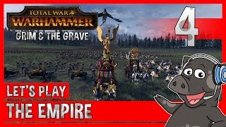 Total War Warhammer  Lets Play The Empire  The Grim amp The Grave DLC  Episode 4 [upl. by Nelluc838]