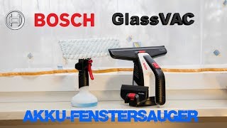 Bosch GlassVac  AkkuFenstersauger  Deutsch  Für die optimale Reinigung von Fenstern [upl. by Anitnuahs963]